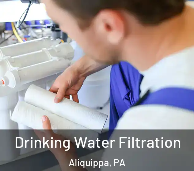  Drinking Water Filtration Aliquippa, PA
