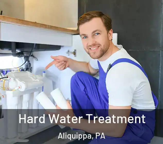 Hard Water Treatment Aliquippa, PA
